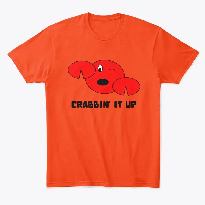 Crabbin It Up Shirt